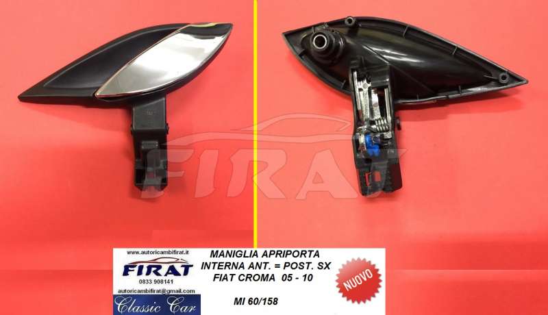 MANIGLIA APRIPORTA FIAT CROMA 05 - 10 INT.DX (60/158)